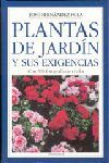 PLANTAS DE JARDIN Y SUS EXIGENCIAS *