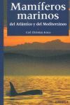 MAMIFEROS MARINOS DEL ATLÁNTICO Y DEL MEDITERRÁNEO *