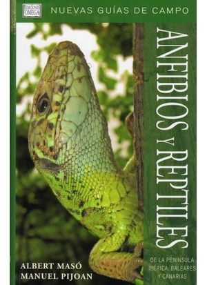ANFIBIOS Y REPTILES PENINSULA IBERICA BALEARES Y CANARIAS