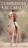 COMPRENDER A SU CABALLO *