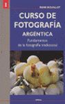 I CURSO DE FOTOGRAFIA ARGÉNTICA *