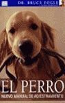 EL PERRO. NUEVO MANUAL DE ADIESTRAMIENTO *