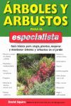 ARBOLES Y ARBUSTOS PARA EL ESPECIALISTA *