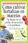 COMO CULTIVAR HORTALIZAS EN MACETAS *