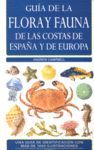 GUÍA DE LA FLORA Y FAUNA DE LAS COSTAS DE ESPAÑA Y DE EUROPA