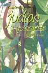 CULTIVO DE JUDIAS Y GUISANTES *