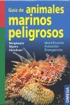 GUIA DE ANIMALES MARINOS PELIGROSOS *