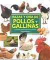 RAZAS Y CRIA DE POLLOS Y GALLINAS *