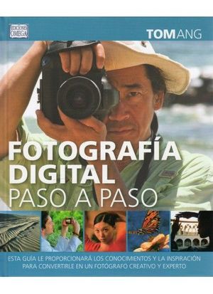 FOTOGRAFIA DIGITAL PASO A PASO *
