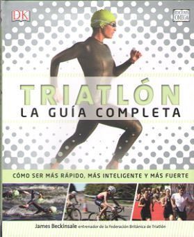 TRIATLON. LA GUIA COMPLETA