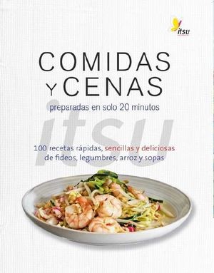 COMIDAS Y CENAS  PREPARADAS EN SOLO 20 MINUTOS*