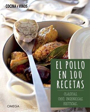 EL POLLO EN 100 RECETAS *