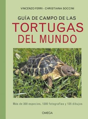 GUÍA DE CAMPO DE LAS TORTUGAS DEL MUNDO *