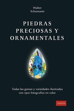 PIEDRAS PRECIOSAS Y ORNAMENTALES *