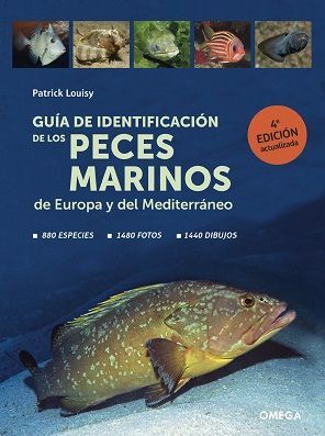 GUIA DE IDENTIFICACION DE LOS PECES MARINOS DE EUROPA Y EL MEDITERRÁNEO