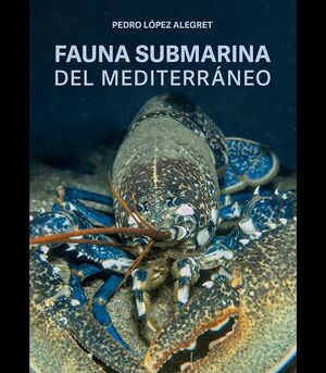 FAUNA SUBMARINA DEL MEDITERRANEO *