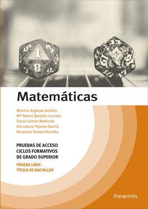 MATEMÁTICAS. TEMARIO PRUEBAS DE ACCESO A CICLOS FORMATIVOS DE GRADO SUPERIOR *