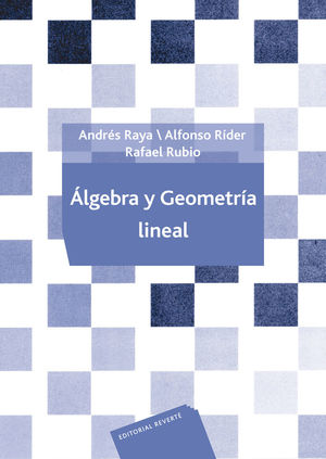 ÁLGEBRA Y GEOMETRÍA LINEAL *