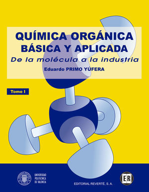 QUÍMICA ORGÁNICA BÁSICA Y APLICADA. VOLUMEN 1. *