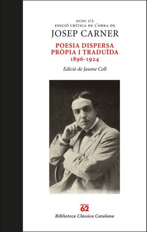POESIA DISPERSA PRÒPIA I TRADUÏDA 1896-1924 *