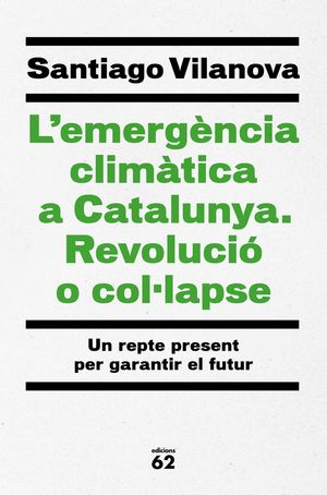 L'EMERGÈNCIA CLIMÀTICA A CATALUNYA *