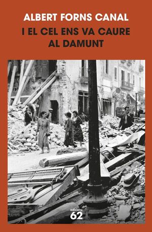 I EL CEL ENS VA CAURE AL DAMUNT *