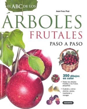 EL ABC DE LOS ÁRBOLES FRUTALES *