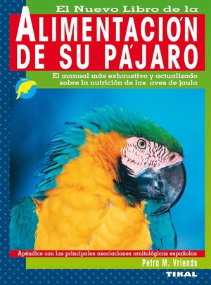 LA ALIMENTACIÓN DE SU PÁJARO *