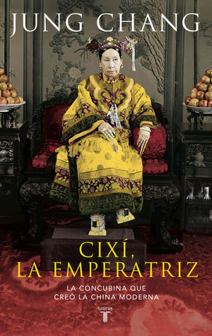 CIXÍ, LA EMPERATRIZ *