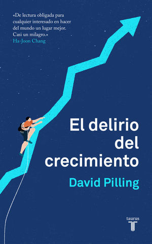 EL DELIRIO DEL CRECIMIENTO *