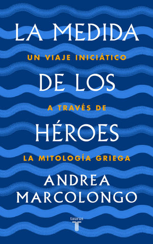 LA MEDIDA DE LOS HÉROES *