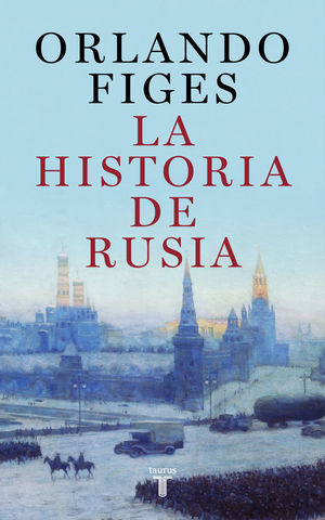 LA HISTORIA DE RUSIA *