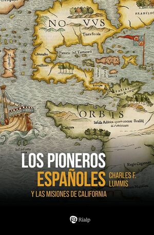 LOS PIONEROS ESPAÑOLES *