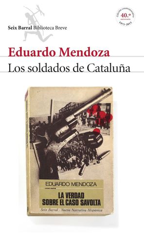 LOS SOLDADOS DE CATALUÑA (LA VERDAD SOBRE EL CASO SAVOLTA) *