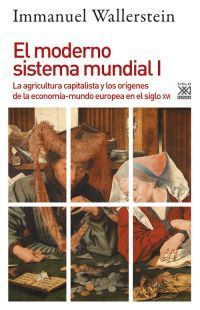 EL MODERNO SISTEMA MUNDIAL I *