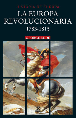 LA EUROPA REVOLUCIONARIA 1783-1815 *