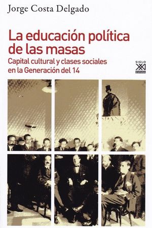 LA EDUCACIÓN POLÍTICA DE LAS MASAS *
