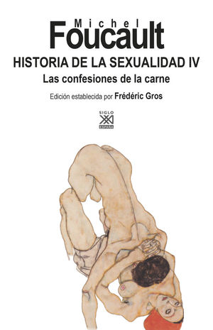 HISTORIA DE LA SEXUALIDAD IV *