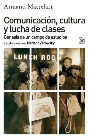 COMUNICACIÓN, CULTURA Y LUCHA DE CLASES *