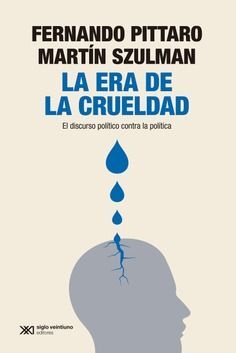 LA ERA DE LA CRUEDAD *