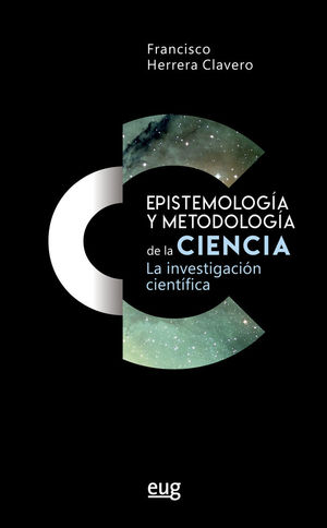 EPISTEMOLOGÍA Y METODOLOGÍA DE LA CIENCIA *