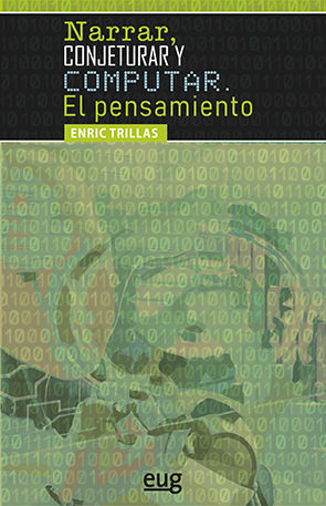 NARRAR, CONJETURAR Y COMPUTAR. EL PENSAMIENTO *