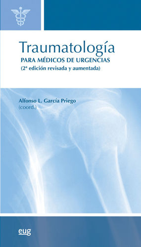 TRAUMATOLOGÍA PARA MÉDICOS DE URGENCIAS *