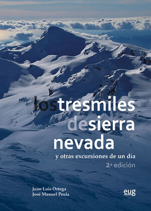 LOS TRESMILES DE SIERRA NEVADA Y OTRAS EXCURSIONES DE UN DÍA *