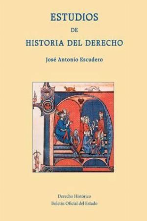 ESTUDIOS DE HISTORIA DEL DERECHO *