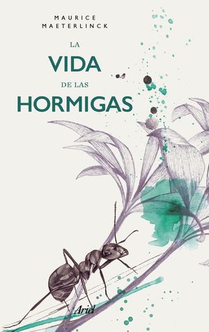 LA VIDA DE LAS HORMIGAS *