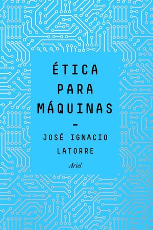 ÉTICA PARA MÁQUINAS *