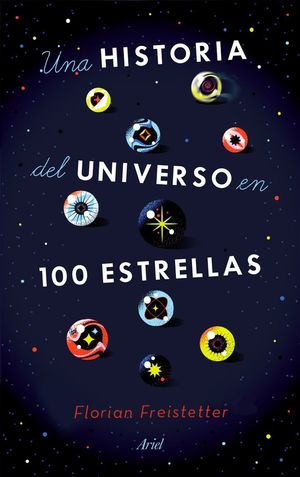 UNA HISTORIA DEL UNIVERSO EN 100 ESTRELLAS *