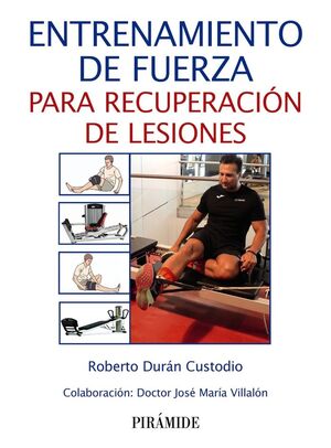 ENTRENAMIENTO DE FUERZA PARA RECUPERACIÓN DE LESIONES I *