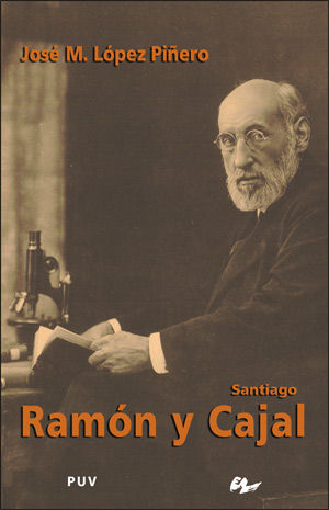 SANTIAGO RAMÓN Y CAJAL *